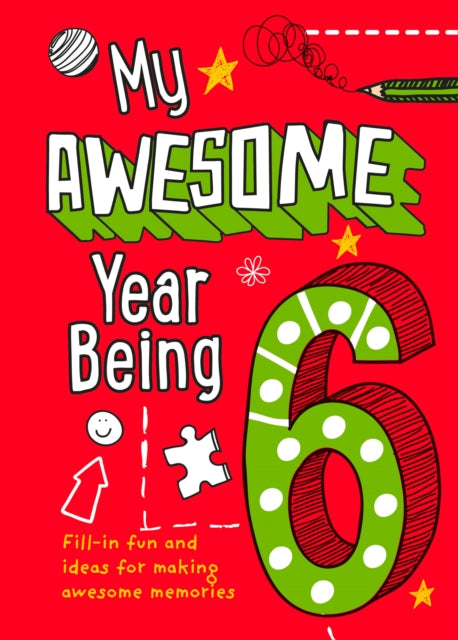 Book cover of: My Awesome Year being 6. By: Kia Marie Hunt