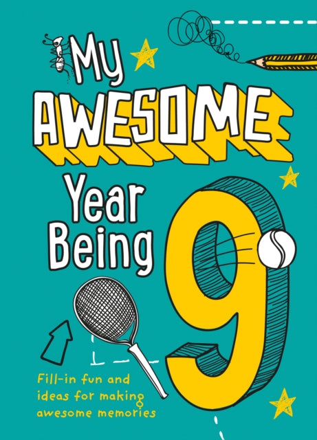 Book cover of: My Awesome Year being 9. By: Kia Marie Hunt