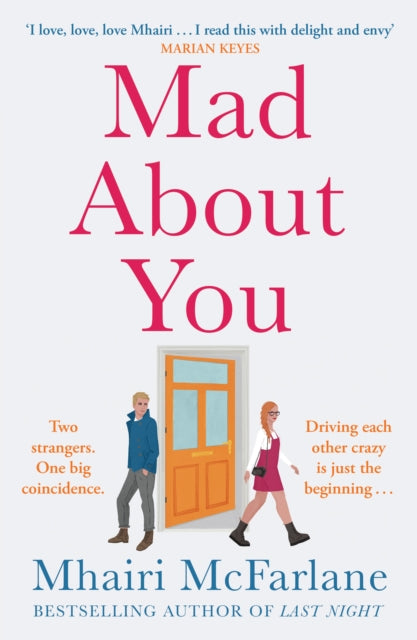 Book cover of: Mad about You. By: Mhairi McFarlane