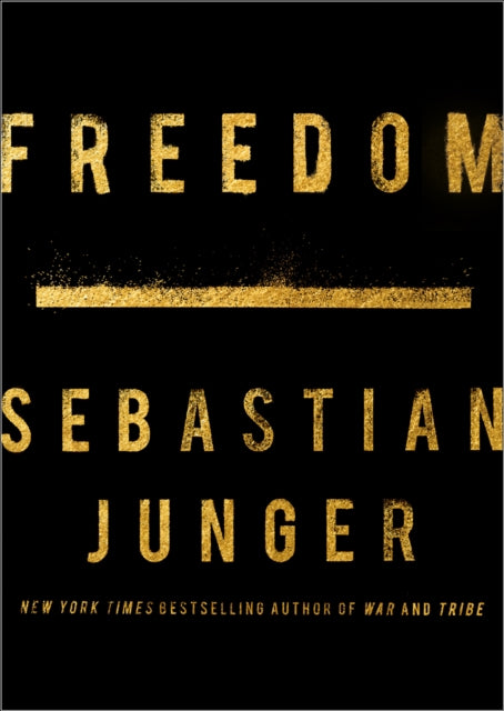 Book cover of: Freedom. By: Sebastian Junger