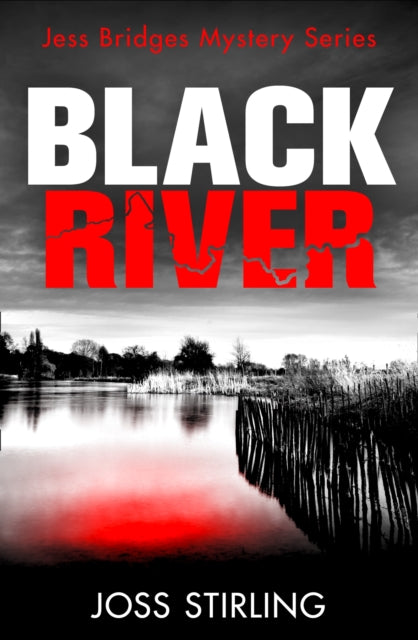 Book cover of: Black River. By: Joss Stirling