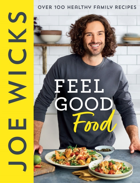 Book cover of: Feel Good Food. By: Joe Wicks