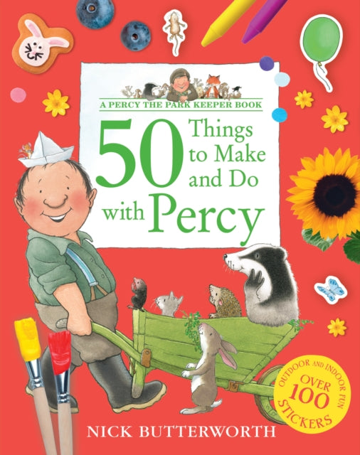Book cover of: 50 Things to Make and Do with Percy. By: Nick Butterworth