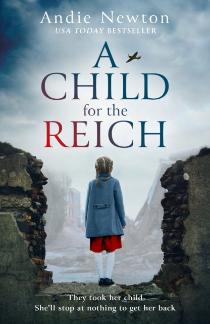 Book cover of: Child for the Reich. By: Andie Newton