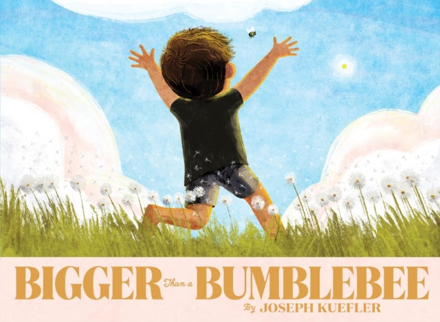 Book cover of: Bigger Than a Bumblebee. By: Joseph Kuefler