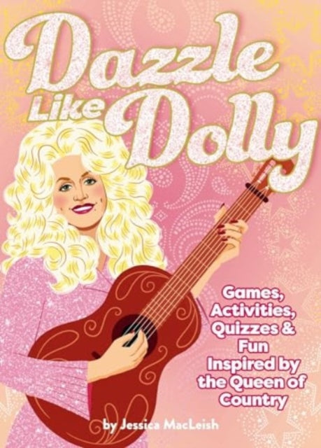 Book cover of: Dazzle Like Dolly. By: Jessica MacLeish