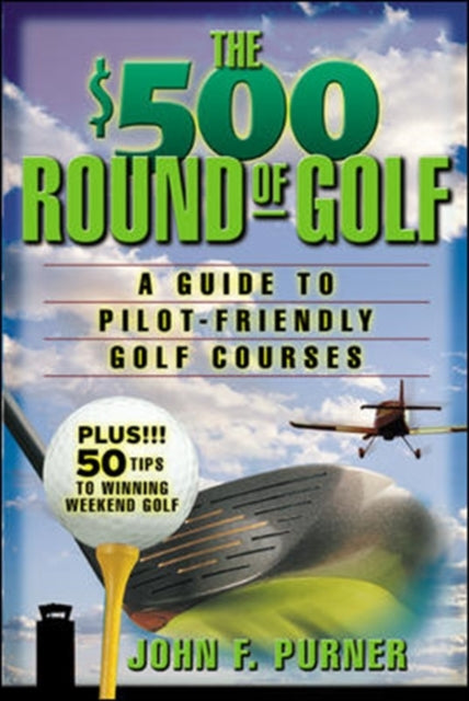 Book cover of: $500 Round of Golf. By: John F. Purner