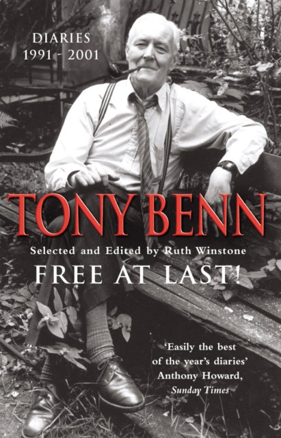 Book cover of: Free At Last. By: Tony Benn, Tony Benn