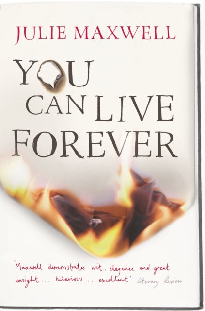 Book cover of: You Can Live Forever. By: Julie Maxwell