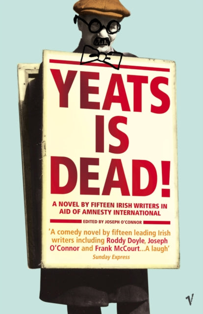 Book cover of: Yeats Is Dead. By: Joseph O'Connor
