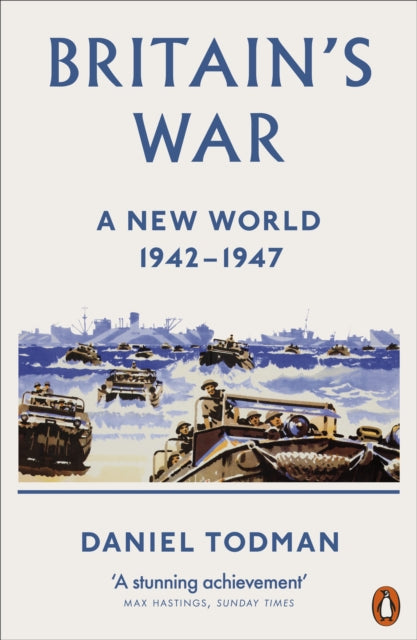 Book cover of: Britain's War. By: Daniel Todman