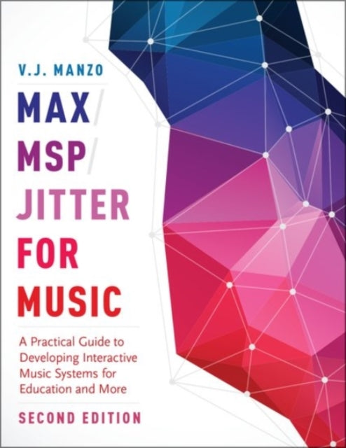 Book cover of: Max/MSP/Jitter for Music. By: V. J. Manzo