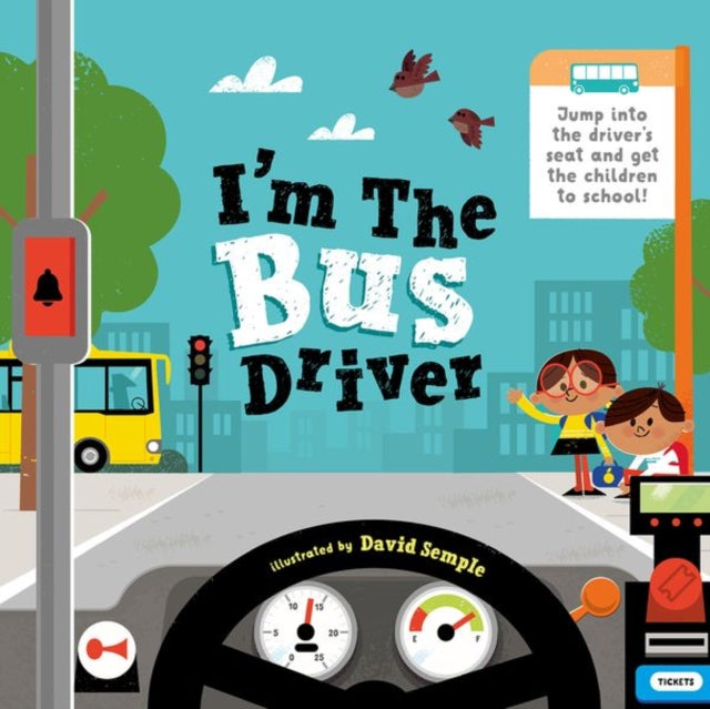 Book cover of: I'm The Bus Driver. By: David Semple