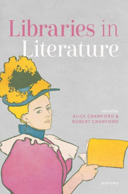 Book cover of: Libraries in Literature. By: Alice Crawford