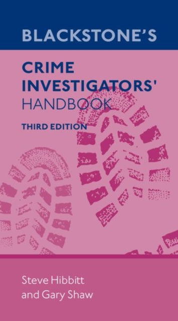 Book cover of: Blackstone's Crime Investigators' Handbook. By: Steve Hibbitt