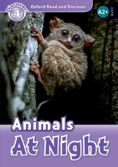 Book cover of: Oxford Read and Discover: Level 4: Animals at Night. By: Hazel Geatches