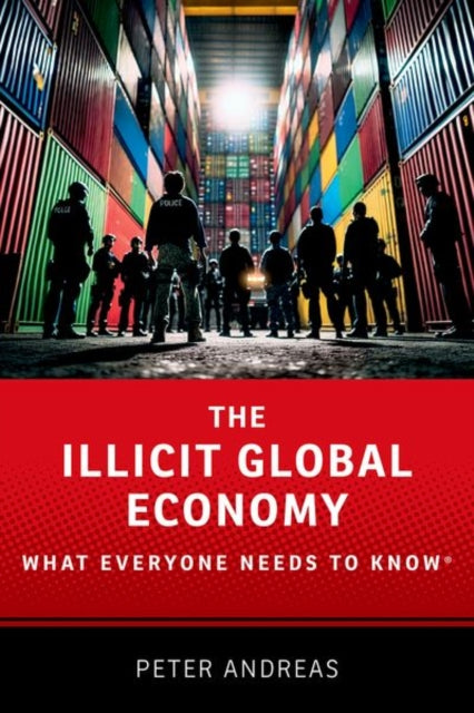 Book cover of: Illicit Global Economy. By: Andreas