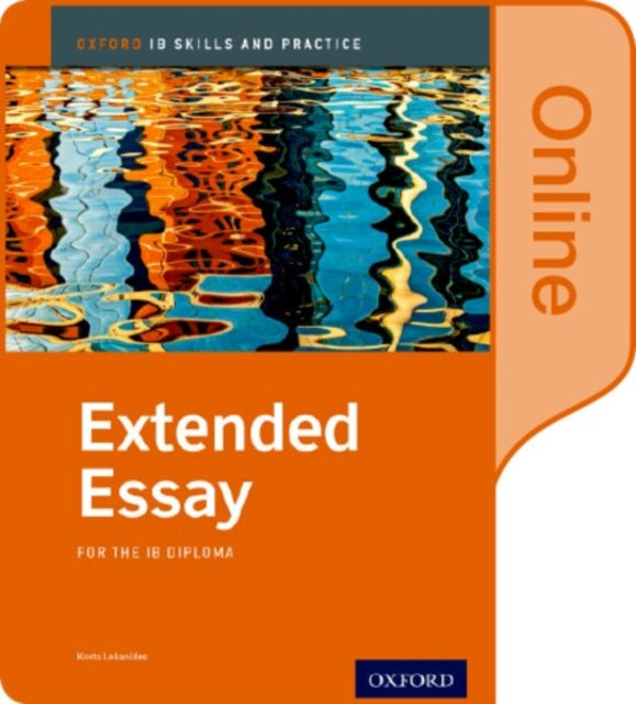 Book cover of: Extended Essay Online Course Book: Oxford IB Diploma Programme. By: Kosta Lekanides