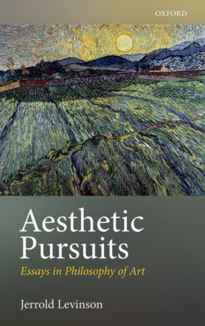 Book cover of: Aesthetic Pursuits. By: Jerrold Levinson