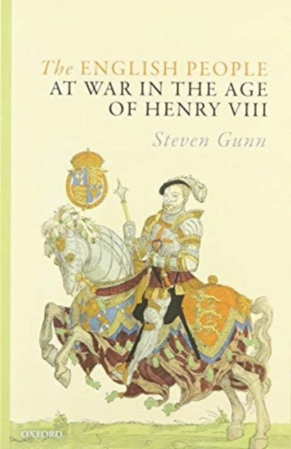 Book cover of: English People at War in the Age of Henry VIII. By: Steven Gunn