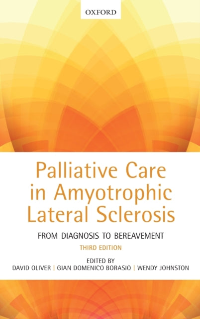 Book cover of: Palliative Care in Amyotrophic Lateral Sclerosis. By: David Oliver