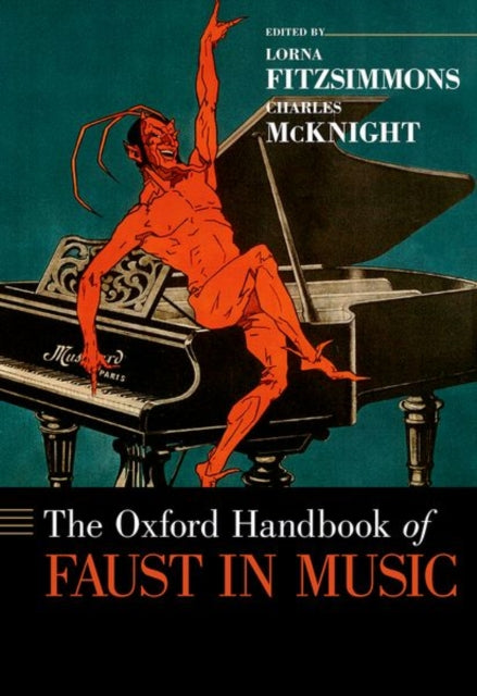 Book cover of: Oxford Handbook of Faust in Music. By: Lorna Fitzsimmons