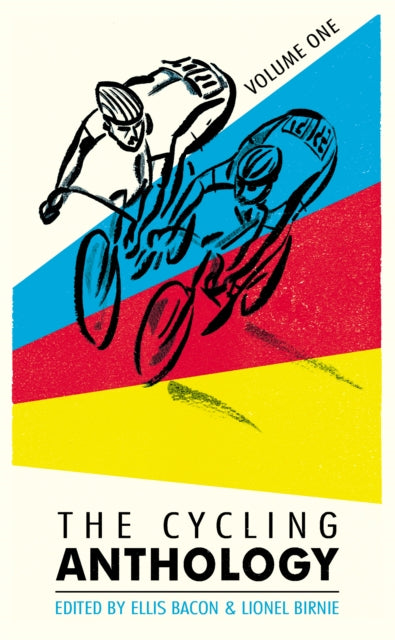 Book cover of: Cycling Anthology. By: Lionel Birnie