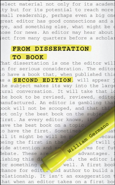 Book cover of: From Dissertation to Book, Second Edition. By: William P. Germano