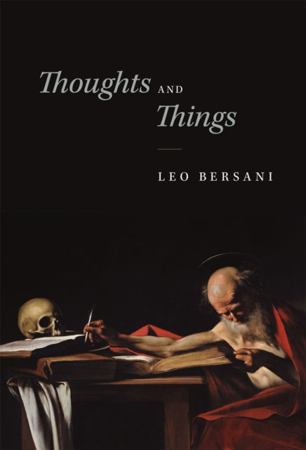 Book cover of: Thoughts and Things. By: Leo Bersani
