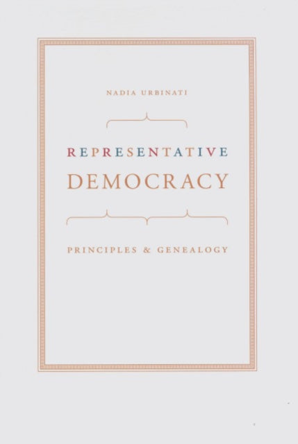 Book cover of: Representative Democracy. By: Nadia Urbinati