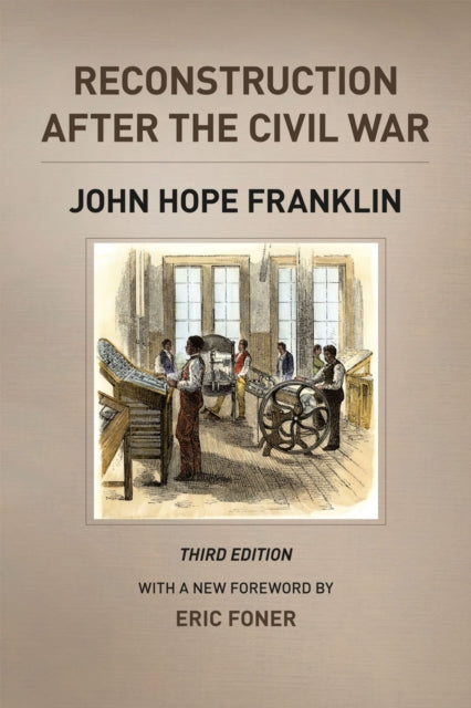 Book cover of: Reconstruction after the Civil War, Third Edition. By: John Hope Franklin