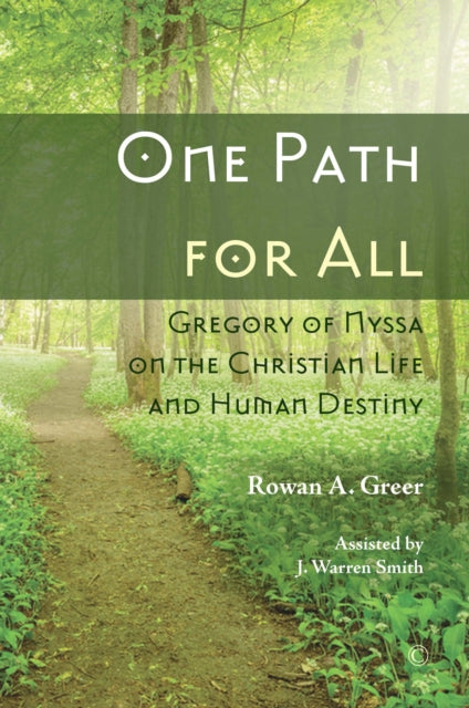 Book cover of: One Path for All. By: Rowan A. Greer