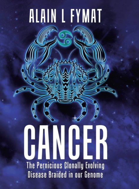 Book cover of: Cancer. By: Alain L. Fymat