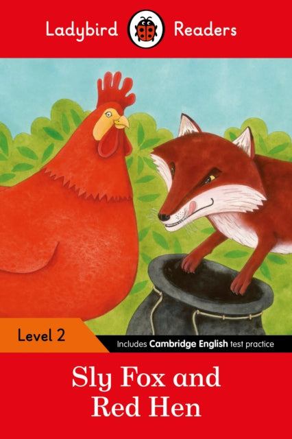 Book cover of: Ladybird Readers Level 2 - Sly Fox and Red Hen (ELT Graded Reader). By: Ladybird