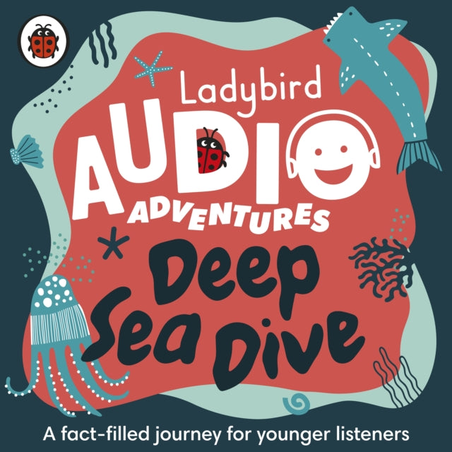 Book cover of: Ladybird Audio Adventures: Deep Sea Dive
