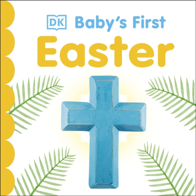 Book cover of: Baby's First Easter. By: DK Publishing