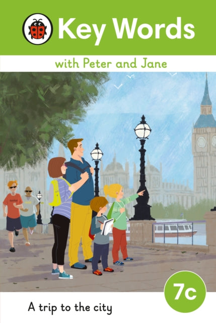 Book cover of: Key Words with Peter and Jane Level 7c – A Trip to the City. By: Ladybird