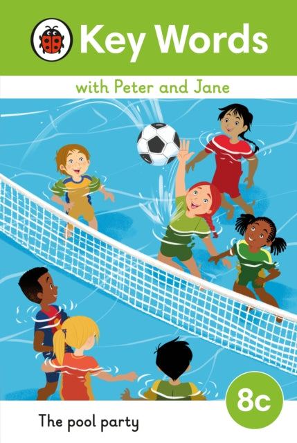 Book cover of: Key Words with Peter and Jane Level 8c – The Pool Party. By: Ladybird
