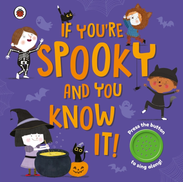 Book cover of: If You're Spooky and You Know It. By: Ladybird