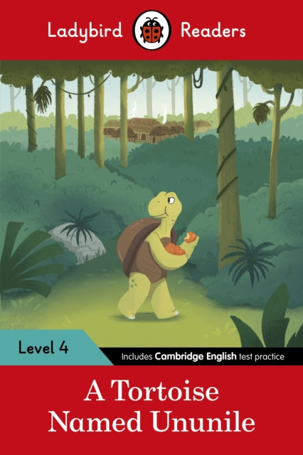 Book cover of: Ladybird Readers Level 4 - Tales from Africa - A Tortoise Named Ununile (ELT Graded Reader). By: Ladybird