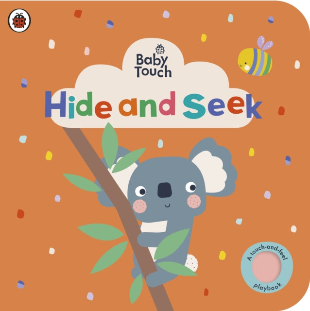 Book cover of: Baby Touch: Hide and Seek. By: Ladybird