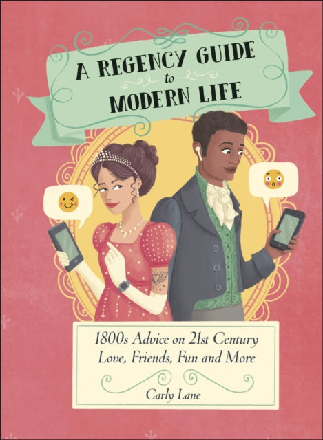 Book cover of: Regency Guide to Modern Life. By: Carly Lane