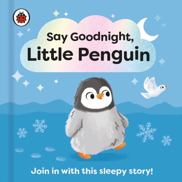 Book cover of: Say Goodnight, Little Penguin. By: Ladybird