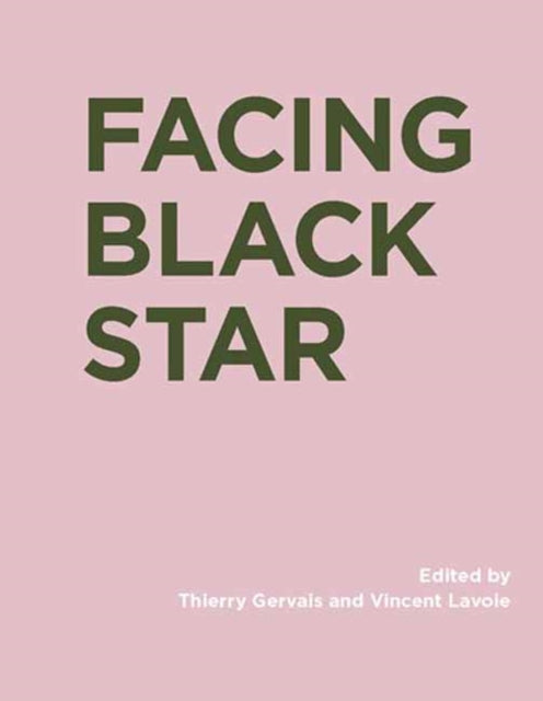 Book cover of: Facing Black Star. By: Thierry Gervais