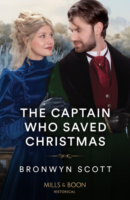 Book cover of: Captain Who Saved Christmas. By: Bronwyn Scott