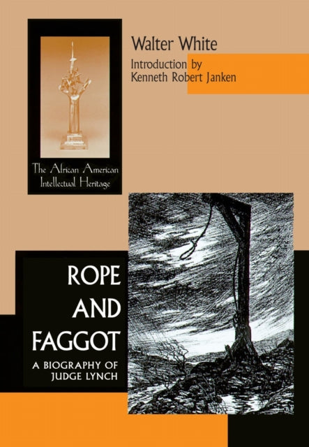 Book cover of: Rope and Faggot. By: Walter Francis White