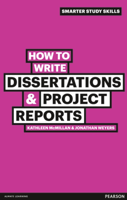 Book cover of: How to Write Dissertations & Project Reports. By: WEYERS, JONATHAN