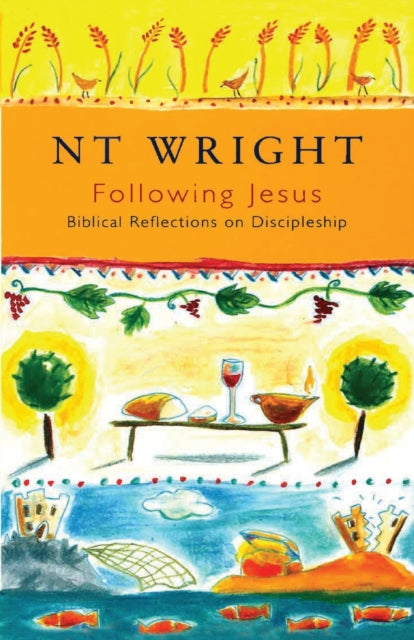 Book cover of: Following Jesus. By: N. T. Wright