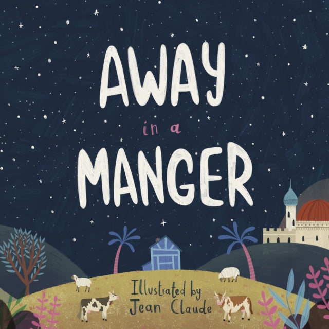 Book cover of: Away in a Manger. By: Jean Claude