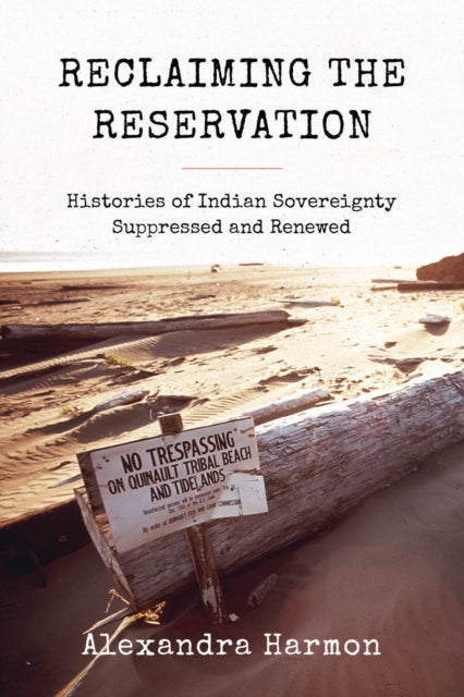 Book cover of: Reclaiming the Reservation. By: Alexandra Harmon